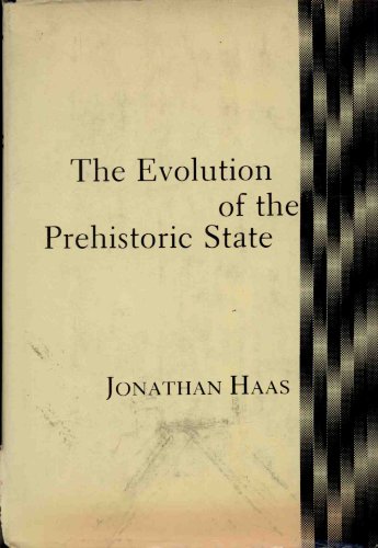 Evolution of the Prehistoric State von Columbia University Press